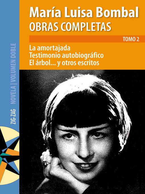 Detalles del título Obras completas de M. Luisa Bombal Tomo 2 La amortajada de María Luisa Bombal - Disponible